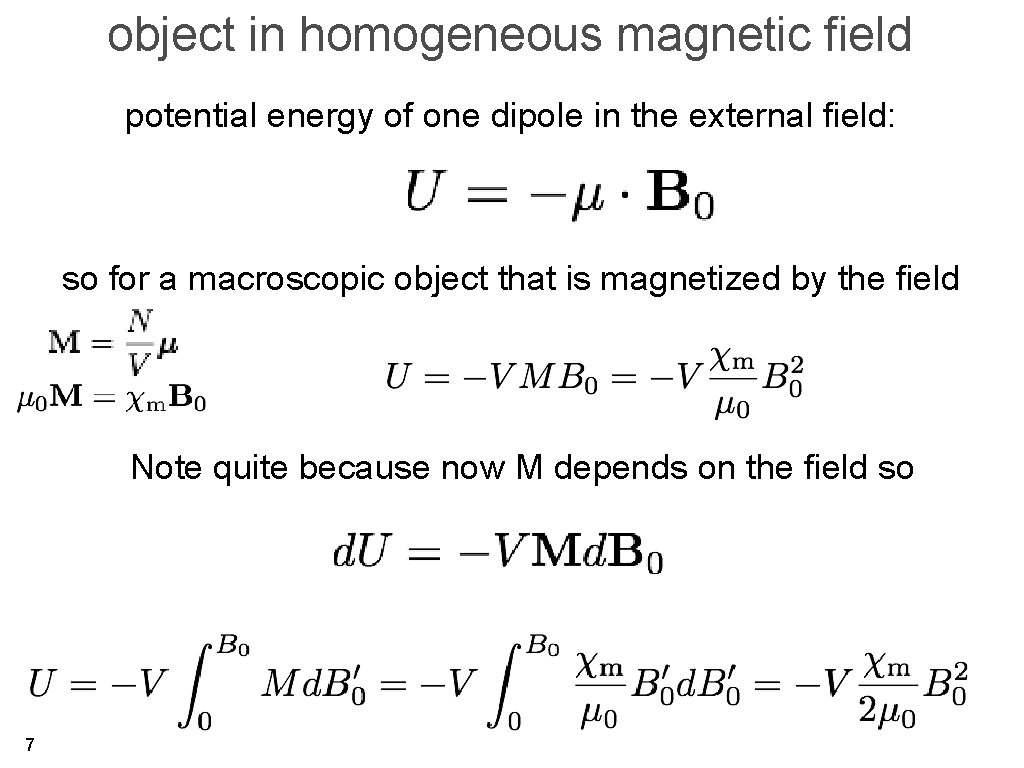 object in homogeneous magnetic field potential energy of one dipole in the external field: