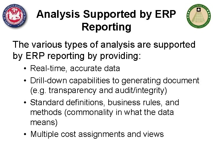 Analysis Supported by ERP Reporting The various types of analysis are supported by ERP
