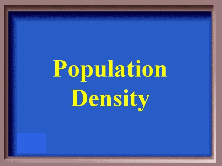 Population Density 