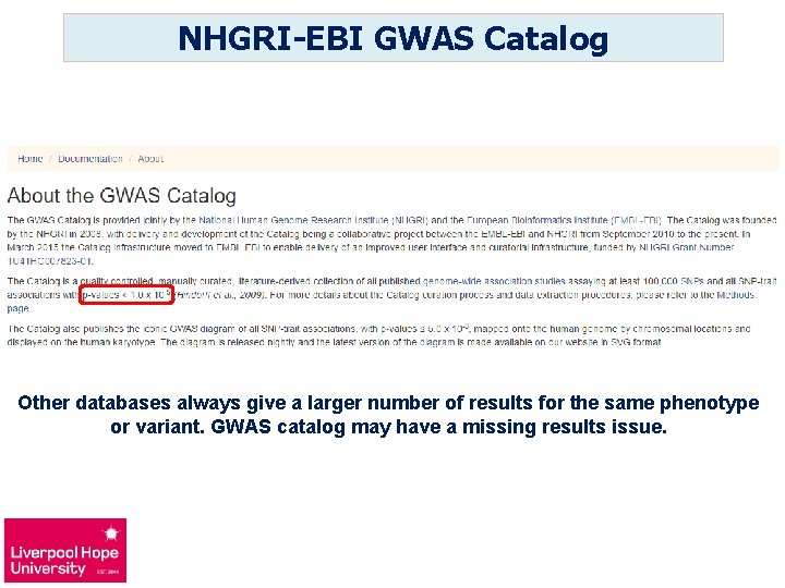 NHGRI-EBI GWAS Catalog Other databases always give a larger number of results for the