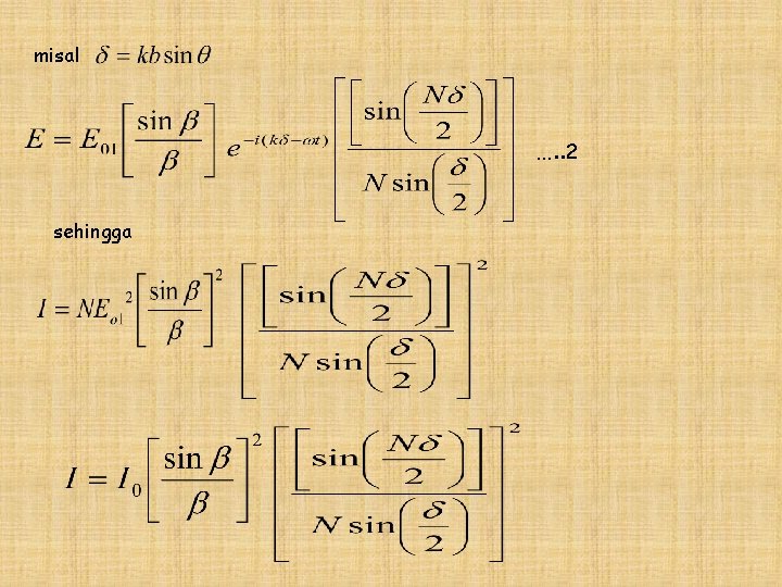 misal …. . 2 sehingga 