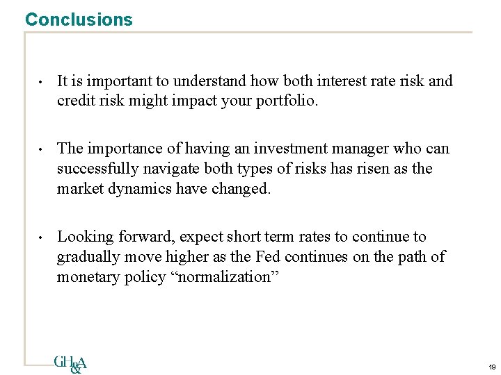 Conclusions • It is important to understand how both interest rate risk and credit