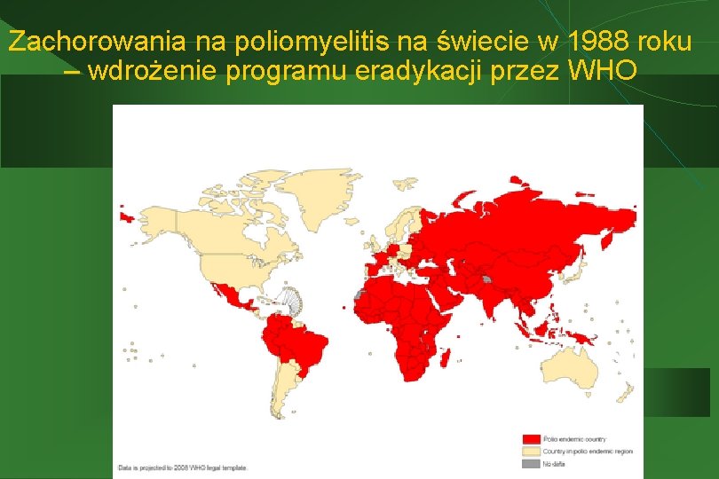 Zachorowania na poliomyelitis na świecie w 1988 roku – wdrożenie programu eradykacji przez WHO