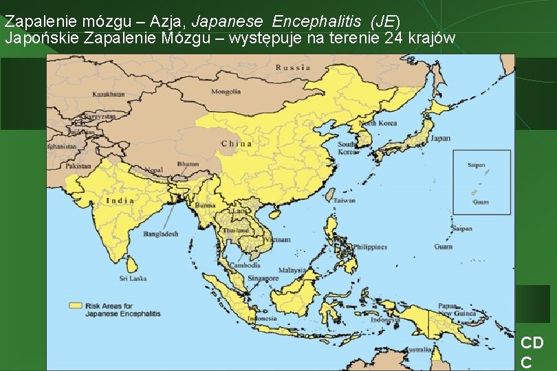 Zapalenie mózgu – Azja, Japanese Encephalitis (JE) Japońskie Zapalenie Mózgu – występuje na terenie