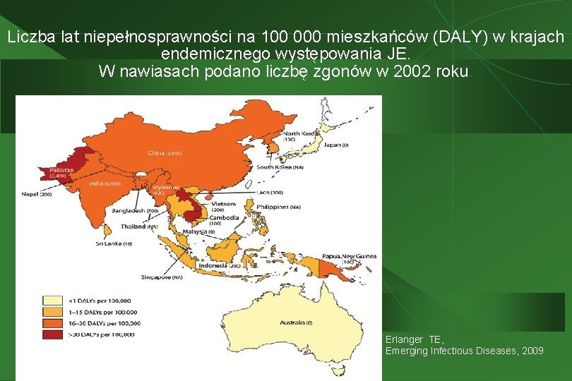 Liczba lat niepełnosprawności na 100 000 mieszkańców (DALY) w krajach endemicznego występowania JE. W