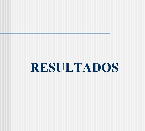 RESULTADOS 