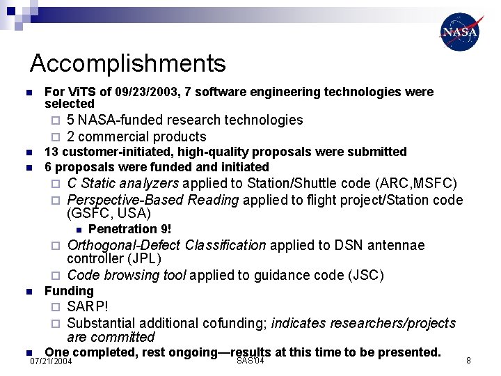 Accomplishments n For Vi. TS of 09/23/2003, 7 software engineering technologies were selected ¨