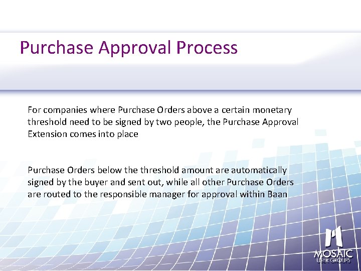 Purchase Approval Process For companies where Purchase Orders above a certain monetary threshold need