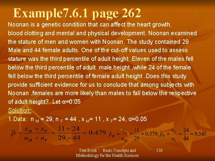 Example 7. 6. 1 page 262 Noonan is a genetic condition that can affect