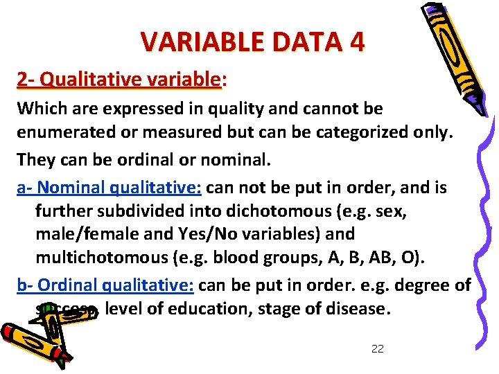 VARIABLE DATA 4 2 - Qualitative variable: Which are expressed in quality and cannot