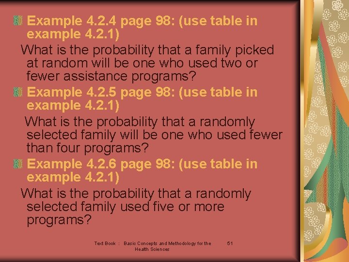 Example 4. 2. 4 page 98: (use table in example 4. 2. 1) What