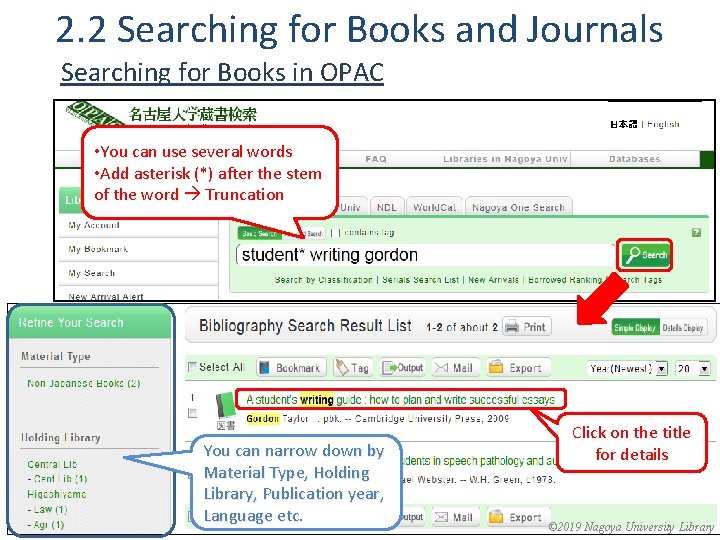 2. 2 Searching for Books and Journals Searching for Books in OPAC • You