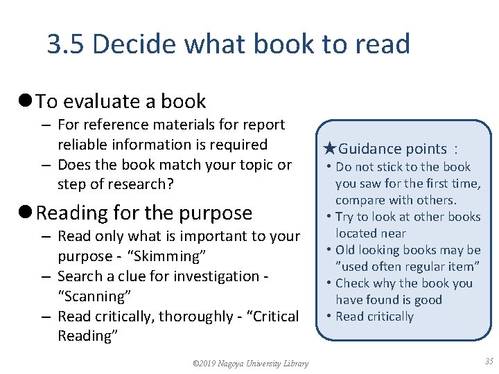 3. 5 Decide what book to read l To evaluate a book – For