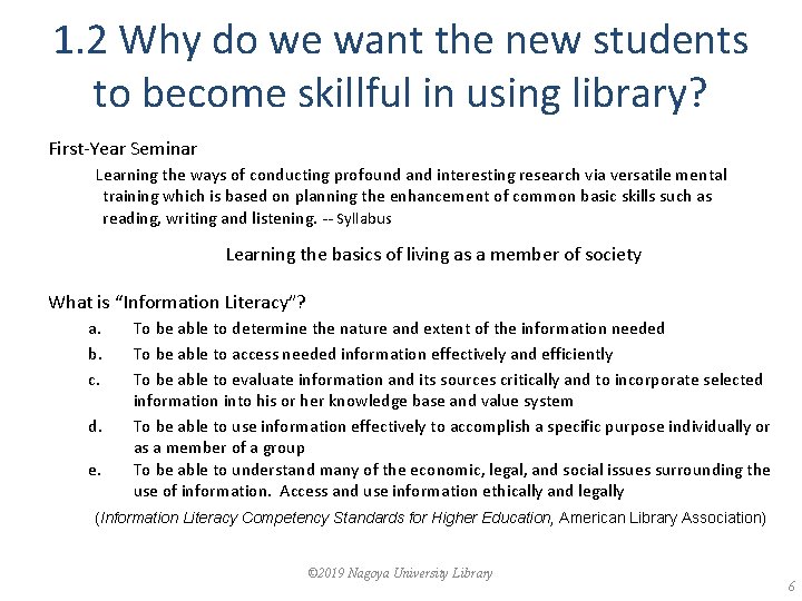 1. 2 Why do we want the new students to become skillful in using