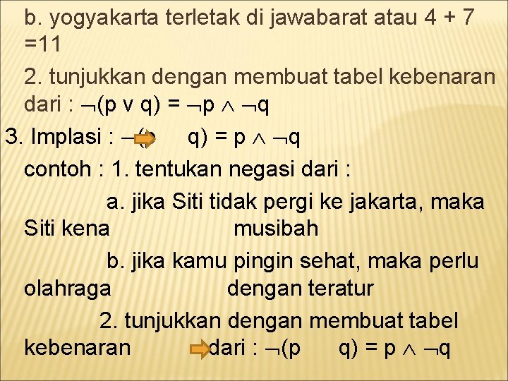 b. yogyakarta terletak di jawabarat atau 4 + 7 =11 2. tunjukkan dengan membuat