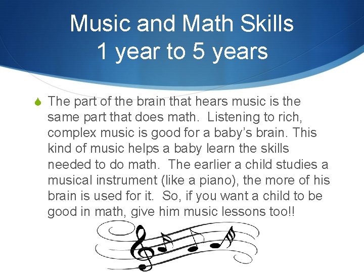 Music and Math Skills 1 year to 5 years S The part of the