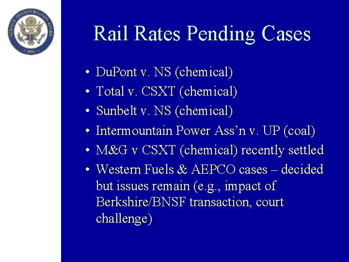Rail Rates Pending Cases • • • Du. Pont v. NS (chemical) Total v.