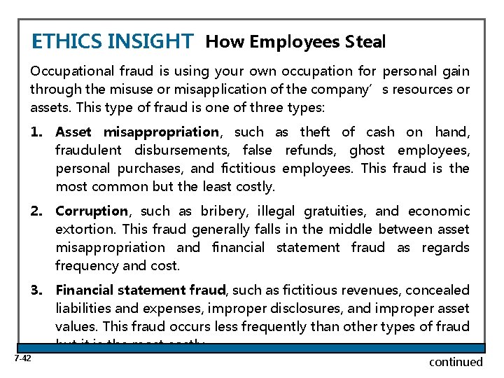 ETHICS INSIGHT How Employees Steal Occupational fraud is using your own occupation for personal