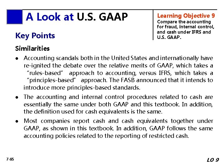 A Look at U. S. GAAP Key Points Learning Objective 9 Compare the accounting