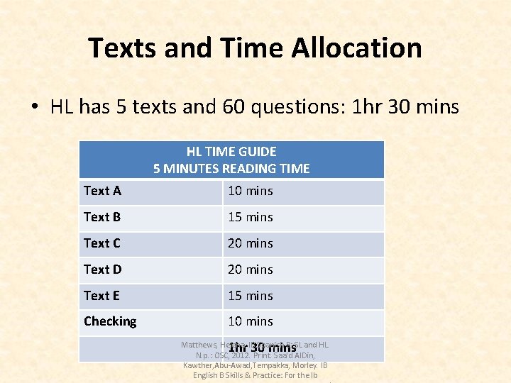 Texts and Time Allocation • HL has 5 texts and 60 questions: 1 hr