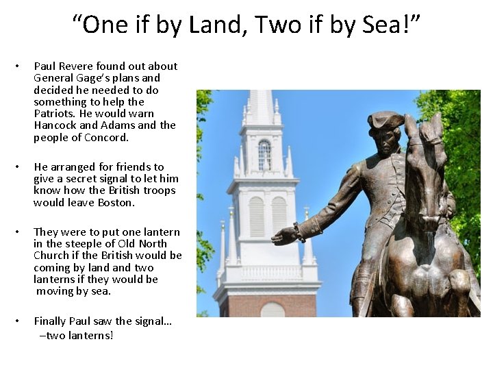 “One if by Land, Two if by Sea!” • Paul Revere found out about