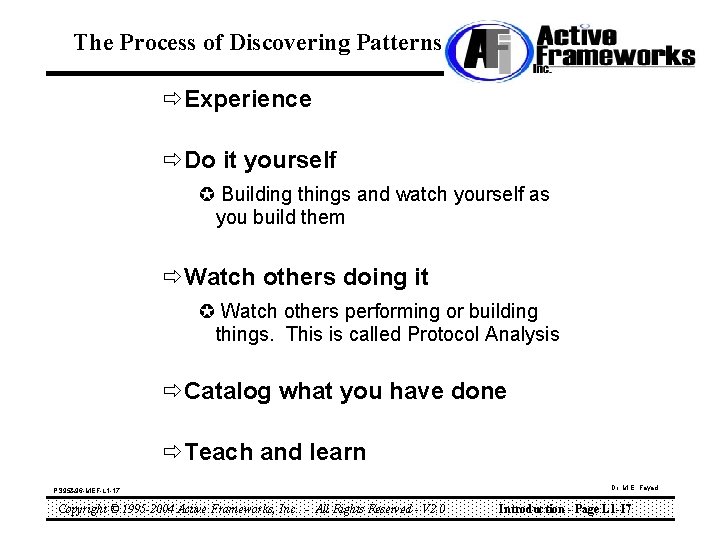 The Process of Discovering Patterns ðExperience ðDo it yourself µ Building things and watch