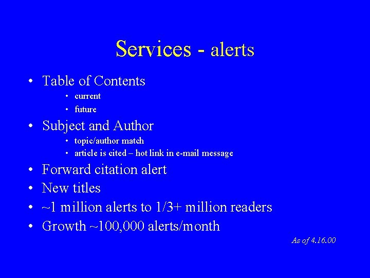 Services - alerts • Table of Contents • current • future • Subject and