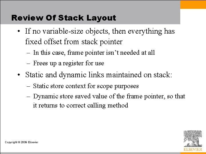 Review Of Stack Layout • If no variable-size objects, then everything has fixed offset