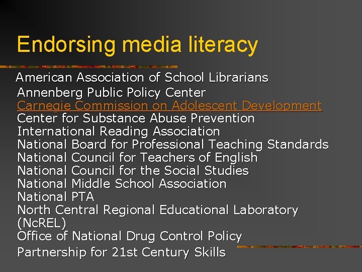 Endorsing media literacy American Association of School Librarians Annenberg Public Policy Center Carnegie Commission