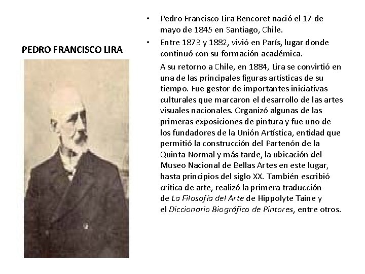  • PEDRO FRANCISCO LIRA • • Pedro Francisco Lira Rencoret nació el 17