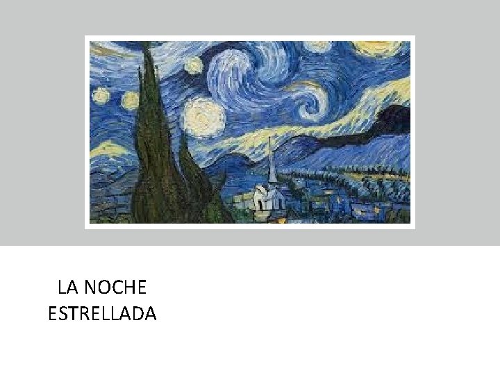 LA NOCHE ESTRELLADA 