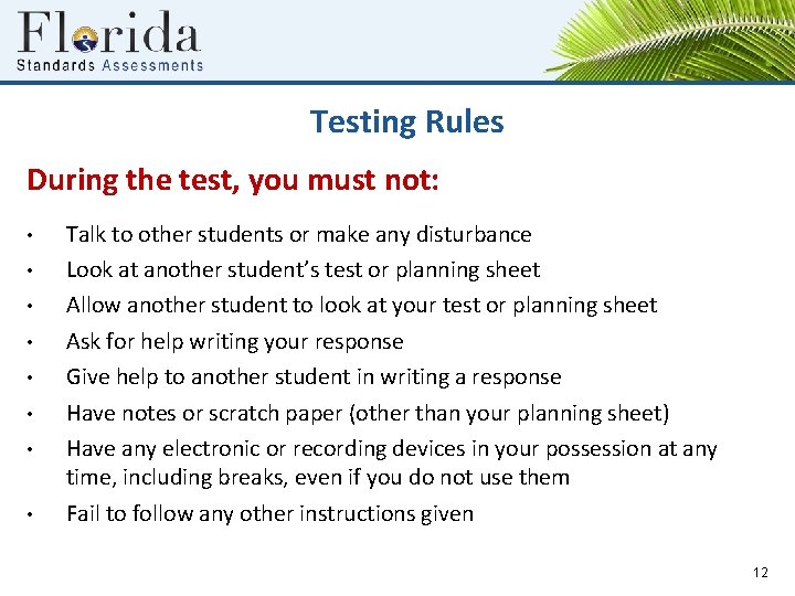 Testing Rules During the test, you must not: • • Talk to other students