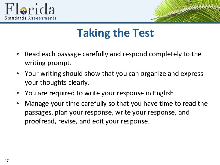 Taking the Test • Read each passage carefully and respond completely to the writing