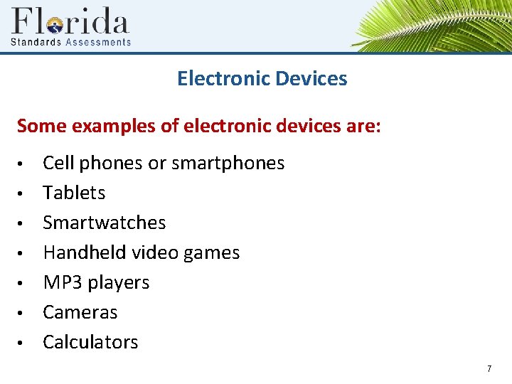 Electronic Devices Some examples of electronic devices are: • • Cell phones or smartphones