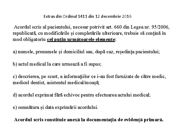 Extras din Ordinul 1411 din 12 decembrie 2016 Acordul scris al pacientului, necesar potrivit