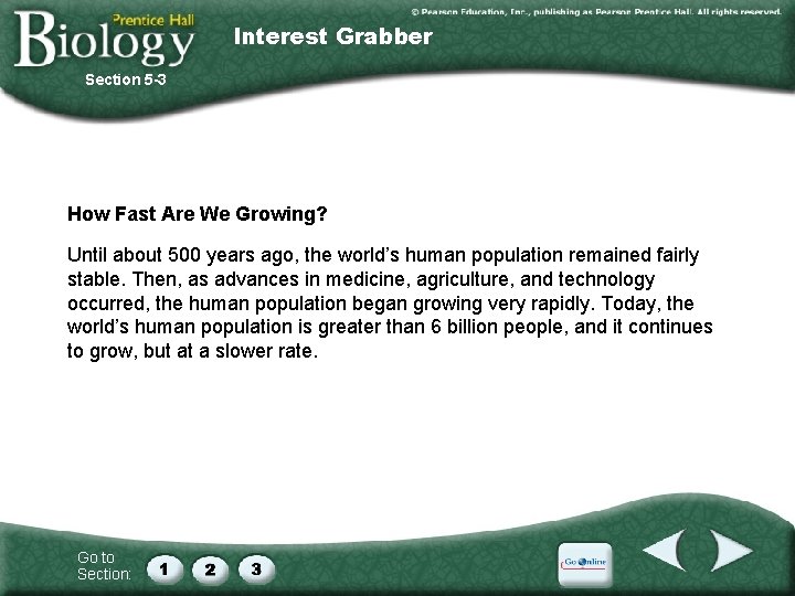 Interest Grabber Section 5 -3 How Fast Are We Growing? Until about 500 years Interest Grabber Section 5 -3 How Fast Are We Growing? Until about 500 years