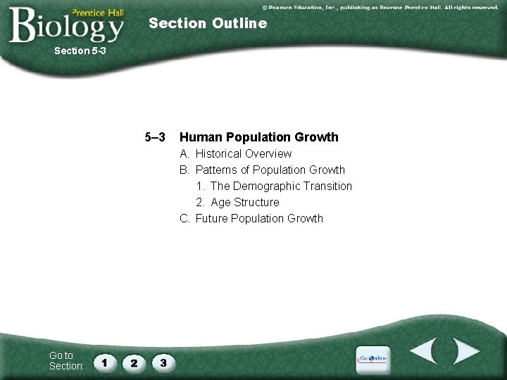 Section Outline Section 5 -3 5– 3 Human Population Growth A. Historical Overview B.