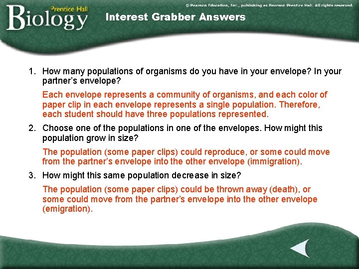 Interest Grabber Answers 1. How many populations of organisms do you have in your