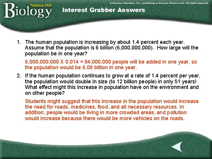 Interest Grabber Answers 1. The human population is increasing by about 1. 4 percent