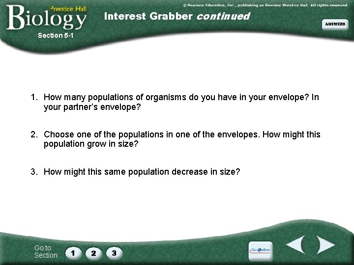 Interest Grabber continued Section 5 -1 1. How many populations of organisms do you