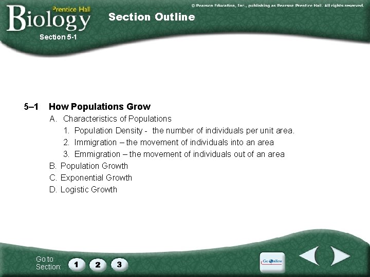 Section Outline Section 5 -1 5– 1 How Populations Grow A. Characteristics of Populations