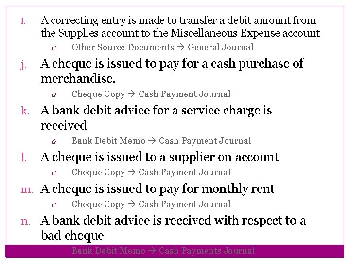 i. A correcting entry is made to transfer a debit amount from the Supplies