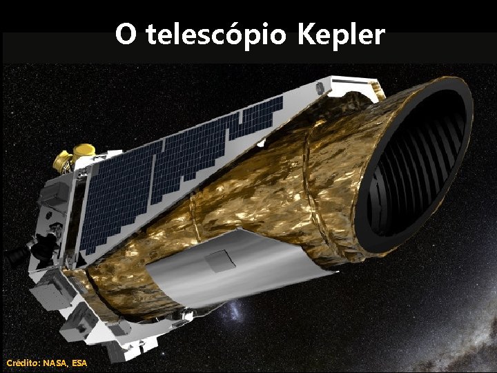 O telescópio Kepler Crédito: NASA, ESA 