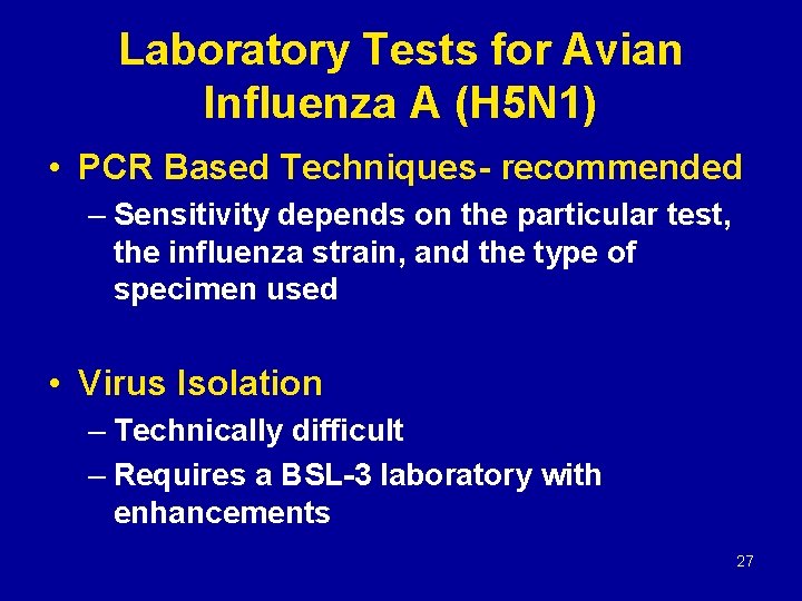 Laboratory Tests for Avian Influenza A (H 5 N 1) • PCR Based Techniques-