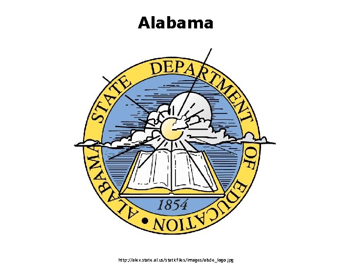 Alabama http: //alex. state. al. us/staticfiles/images/alsde_logo. jpg 