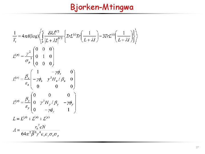Bjorken-Mtingwa 27 