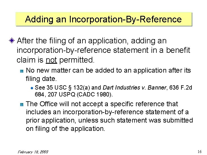 Adding an Incorporation-By-Reference After the filing of an application, adding an incorporation-by-reference statement in