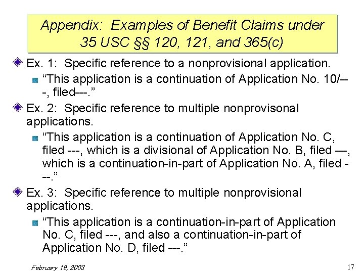 Appendix: Examples of Benefit Claims under 35 USC §§ 120, 121, and 365(c) Ex.