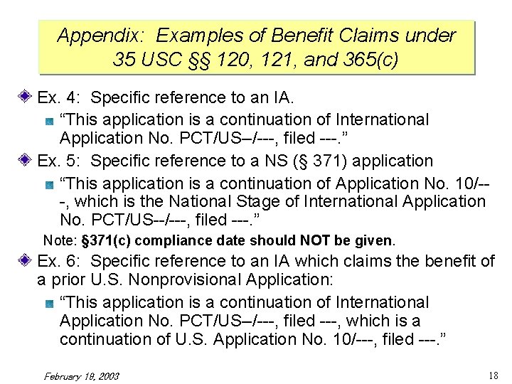 Appendix: Examples of Benefit Claims under 35 USC §§ 120, 121, and 365(c) Ex.