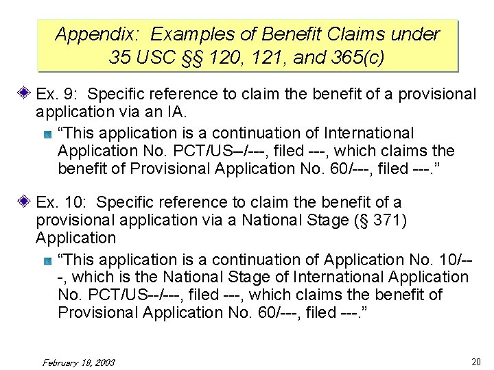 Appendix: Examples of Benefit Claims under 35 USC §§ 120, 121, and 365(c) Ex.